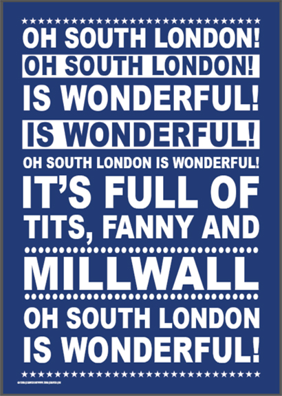 Millwall Oh South London poster unframed